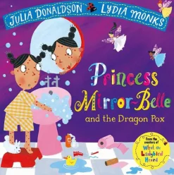 Books & Resources*Books Julia Donaldson - Princess Mirror Belle and the Dragon Pox